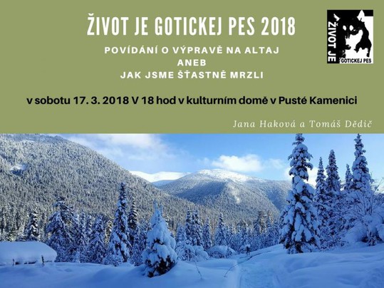 ŽIVOT JE GOTICKEJ PES 2018 - povídání o výpravě na ALTAJ aneb jak jsme šťastně mrzli