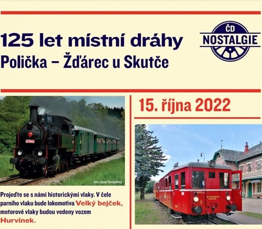 Oslavy 125 let místní dráhy Polička - Žďárec u Skutče